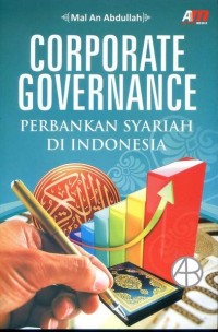 Corporate governance : perbankan syariah di Indonesia
