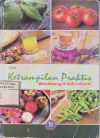 Ketrampilan Praktis Berpeluang Untuk Industri