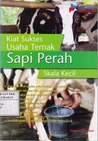 Kiat sukses usaha ternak Sapi Perah skala kecil