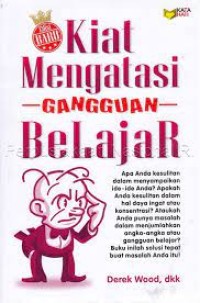 Kiat mengatasi gangguan belajar