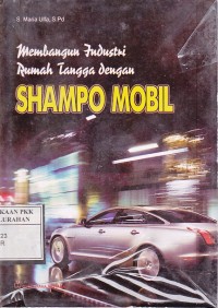 Membangun Industri Rumah Tangga Dengan SHAMPO MOBIL