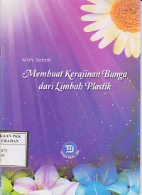 Membuat Kerajinan dari Limbah Plastik