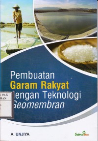 Pembuatan Garam Rakyat degan Teknologi Geomembran