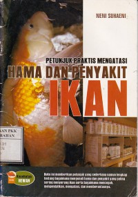 Petunjuk praktis mengatasi hama dan penyakit Ikan