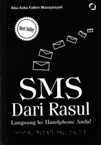 SMS Dari Rasul Langsung ke Handphone Anda!